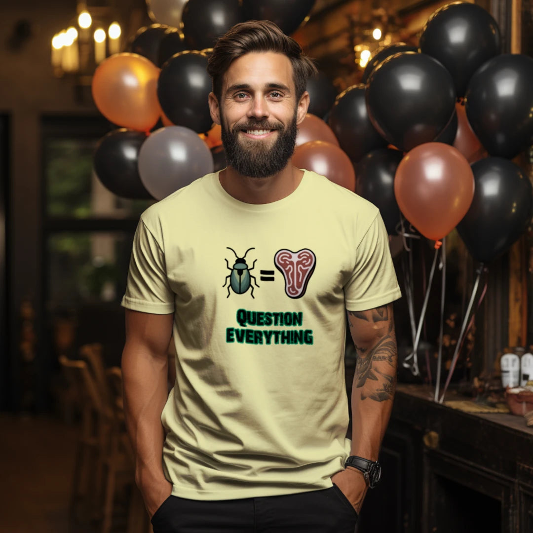 Bug-Meat Question Everything Tee